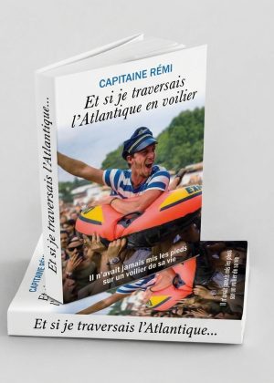 Et si je traversais l'Atlantique en voilier